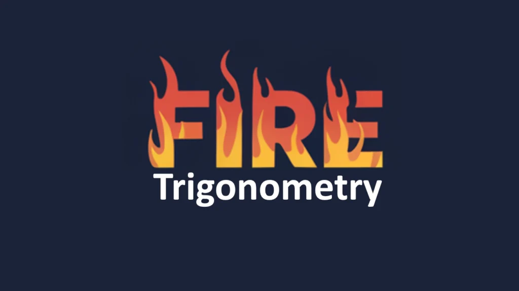 Fire Trigonometry - Fire Triangle